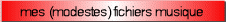 mes (modestes) fichiers musique