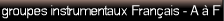 groupes instrumentaux Fran�ais